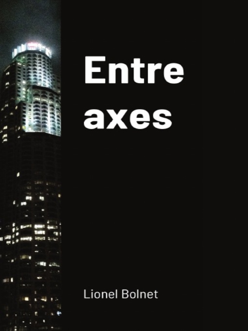 Title details for Entre axes by Lionel Bolnet - Wait list